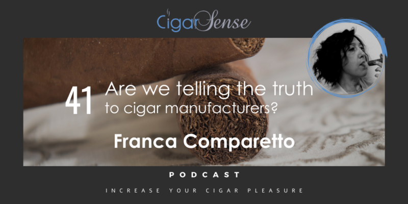 Are we telling the truth to cigar manufacturers?